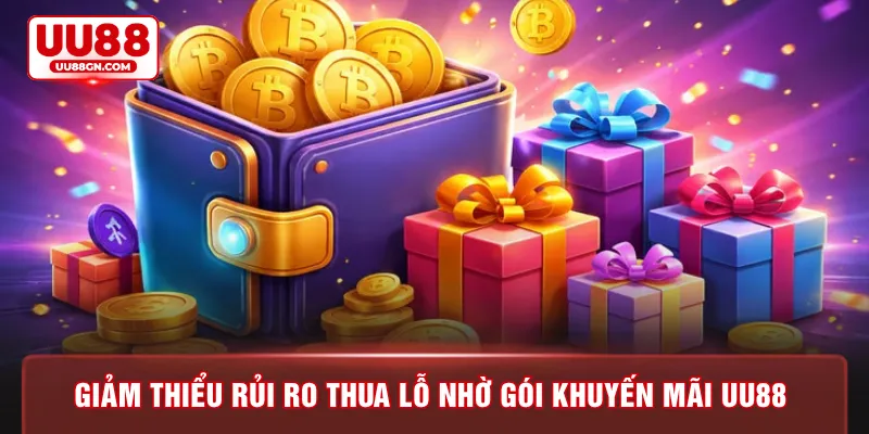 Giảm thiểu rủi ro thua lỗ nhờ gói khuyến mãi UU88