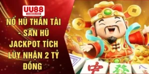 Nổ hũ thần tài - Săn hũ jackpot tích lũy nhận 2 tỷ đồng 