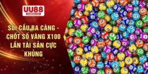 Soi cầu ba càng - Chốt số vàng x100 lần tài sản cực khủng