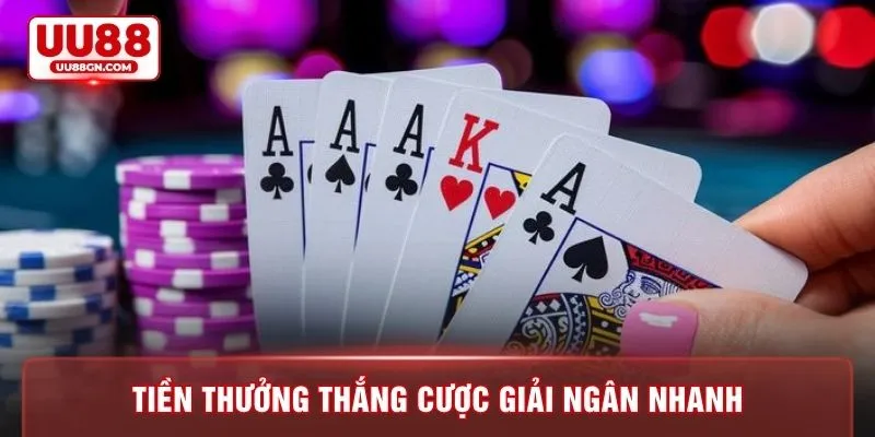 Tiền thưởng thắng cược giải ngân nhanh
